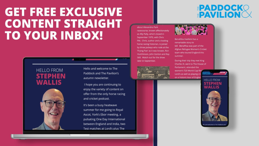 Get more of The Paddock and The Pavilion straight to your inbox!
